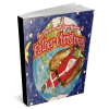 The Secrets and Superpowers of Father Christmas - an illustrated picture book